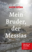 Cover-Bild zum Titel 'Mein Bruder, der Messias' von 'Martin Vop¿nka'