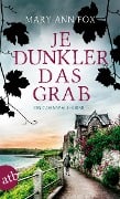 Cover-Bild zum Titel 'Je dunkler das Grab' von 'Mary Ann Fox'
