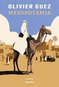Cover-Bild zum Titel 'Mesopotamia' von 'Olivier Guez'