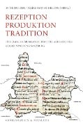 Rezeption Produktion Tradition - 