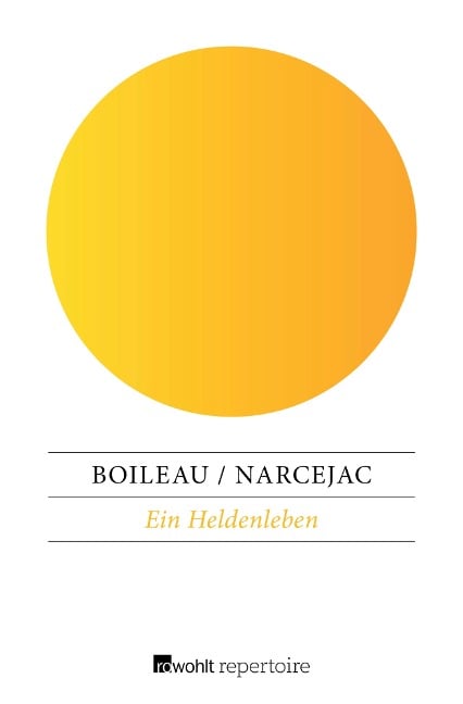 Ein Heldenleben - Thomas Narcejac, Pierre Boileau