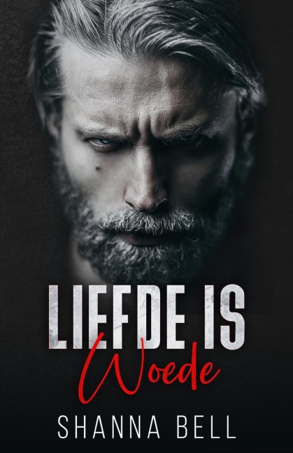 Liefde is woede - Shanna Bell