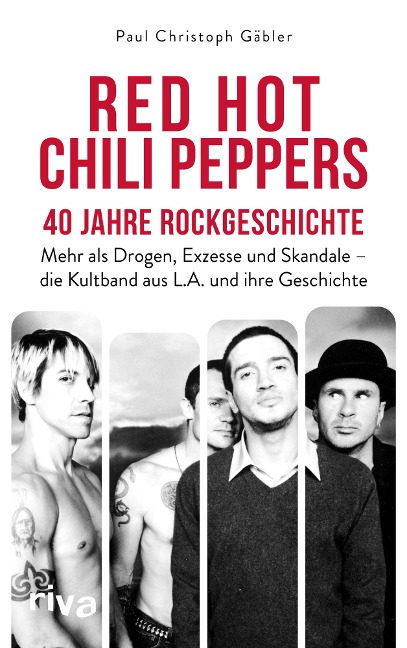 Red Hot Chili Peppers - 40 Jahre Rockgeschichte - Paul Christoph Gäbler