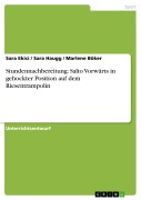 Cover-Bild zum Titel 'Stundennachbereitung: Salto Vorwärts in gehockter Position auf dem Riesentrampolin' von 'Sara Ekici, Sara Haugg, Marlene Böker'
