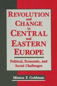 Revolution and Change in Central and Eastern Europe - Andrew Goldman