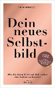 Cover-Bild zum Titel 'Dein neues Selbstbild' von 'Sara Wragge'