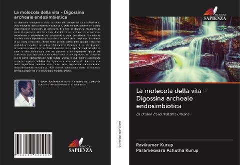La molecola della vita - Digossina archeale endosimbiotica - Ravikumar Kurup, Parameswara Achutha Kurup