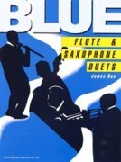 Cover-Bild zum Titel 'Blue Flute & Saxophone Duets' von 'James Rae'