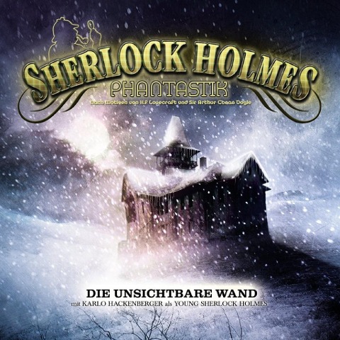 DIE UNSICHTBARE WAND Folge 01 - Sherlock Holmes Phantastik