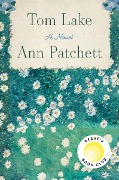 Cover-Bild zum Titel 'Tom Lake' von 'Ann Patchett'