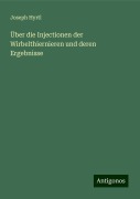 Über die Injectionen der Wirbelthiernieren und deren Ergebnisse - Joseph Hyrtl