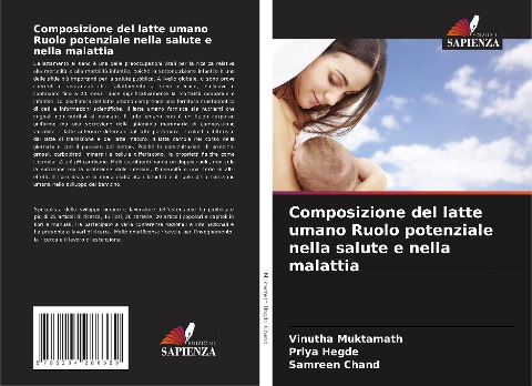 Composizione del latte umano Ruolo potenziale nella salute e nella malattia - Vinutha Muktamath, Priya Hegde, Samreen Chand
