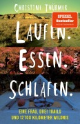Cover-Bild zum Titel 'Laufen. Essen. Schlafen.' von 'Christine Thürmer'