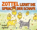 Cover-Bild zum Titel 'Zottel lernt die Sprache der Schafe' von 'Evelyn Günther'