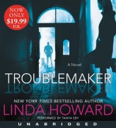 Cover-Bild zum Titel 'Troublemaker' von 'Linda Howard'