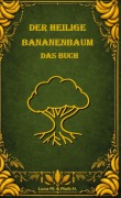 Cover-Bild zum Titel 'Der heilige Bananenbaum' von 'Die Bananengesellschaft'