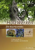 Cover-Bild zum Titel 'HolzWerken  Die Baumporträts' von 'Andreas Duhme, Sonja Senge'