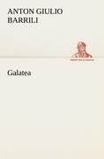 Galatea - Anton Giulio Barrili