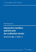 Cover-Bild zum Titel 'Islamisches Familien- und Erbrecht der arabischen Länder' von 'Hans-Georg Ebert'