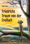 Cover-Bild zum Titel 'Friedrichs Traum von der Freiheit' von 'Ernst Wolff'