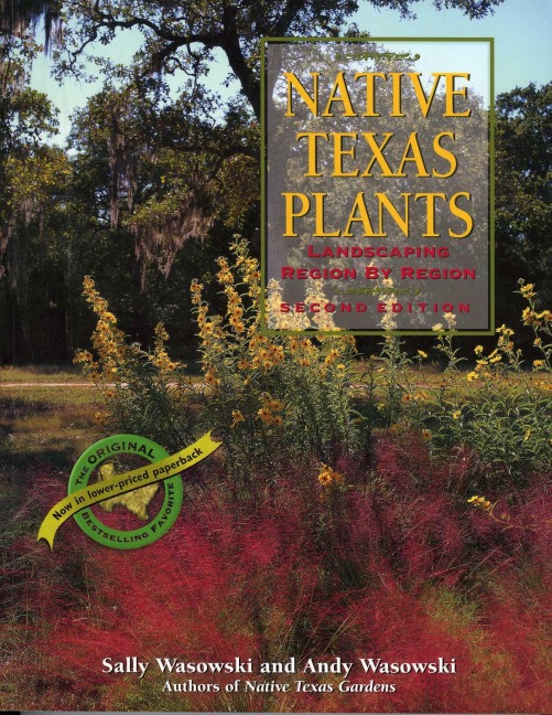 Native Texas Plants - Sally Wasowski, Andy Wasowski