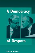 Cover-Bild zum Titel 'A Democracy Of Despots' von 'Donald Murray'
