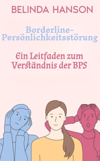 Borderline-Persönlichkeitsstörung - Belinda Hanson, Ai