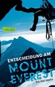 Cover-Bild zum Titel 'Entscheidung am Mount Everest' von 'Roland Smith'