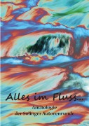 Cover-Bild zum Titel 'Alles im Fluss ...' von 'Karla J. Butterfield, Steph Engert, Kay Ganahl, Andreas Erdmann, Sandra Grünwald'