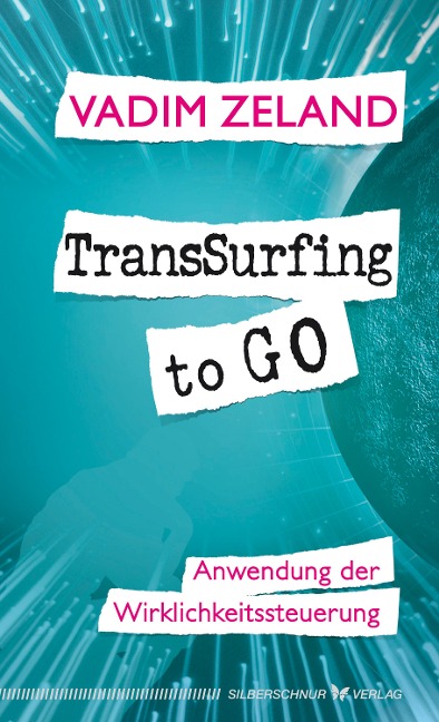 TransSurfing to go - Vadim Zeland