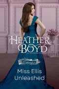 Cover-Bild zum Titel 'Miss Ellis Unleashed (Entangled, #2)' von 'Heather Boyd'