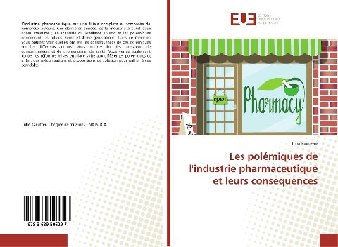Les polémiques de l'industrie pharmaceutique et leurs consequences - Julie Kaeuffer