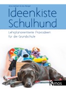 Cover-Bild zum Titel 'Ideenkiste Schulhund' von 'Anne Kahlisch, Isis Mengel'