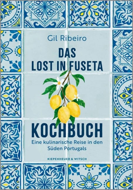 Das Lost in Fuseta Kochbuch - Gil Ribeiro