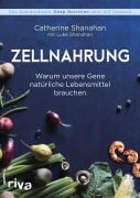 Cover-Bild zum Titel 'Zellnahrung' von 'Catherine Shanahan'