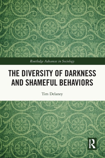 The Diversity of Darkness and Shameful Behaviors - Tim Delaney