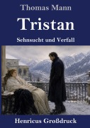 Cover-Bild zum Titel 'Tristan (Großdruck)' von 'Thomas Mann'