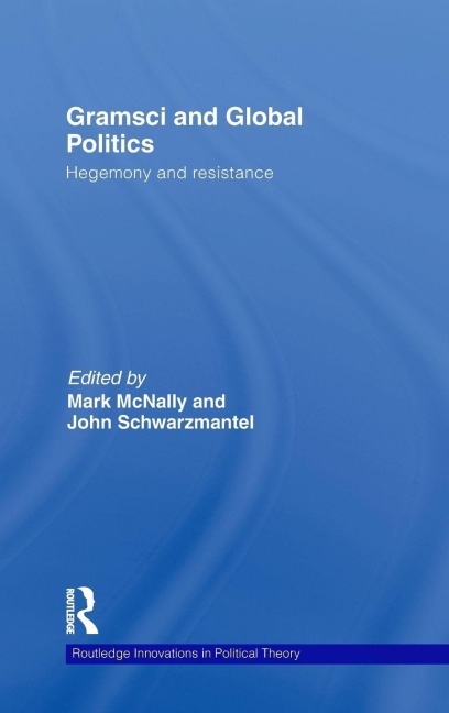 Gramsci and Global Politics - 