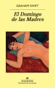 Cover-Bild zum Titel 'Domingo de Las Madres, El' von 'Graham Swift'