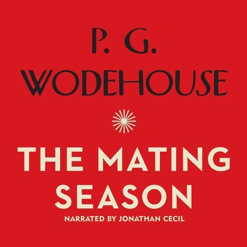 MATING SEASON        6D - P. G. Wodehouse