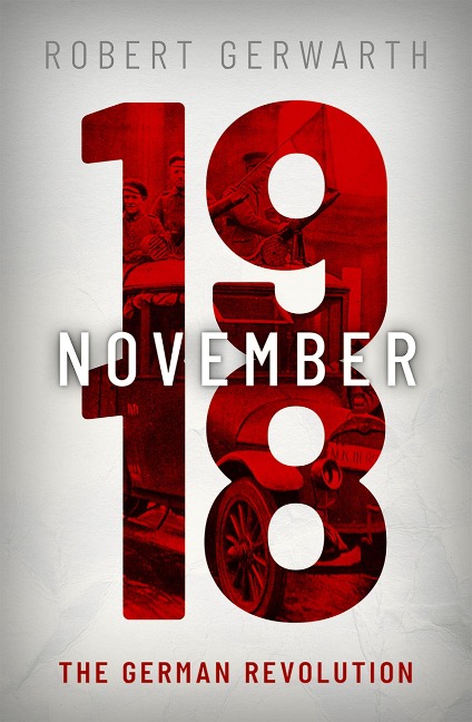 November 1918 - Robert Gerwarth
