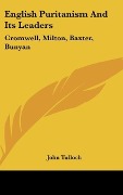 Cover-Bild zum Titel 'English Puritanism And Its Leaders' von 'John Tulloch'
