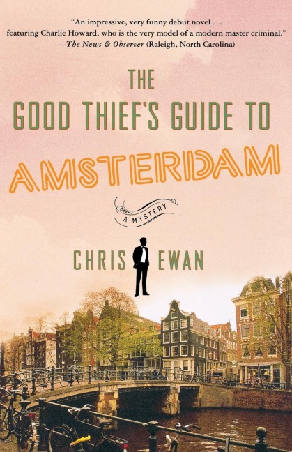 The Good Thief's Guide to Amsterdam - Chris Ewan
