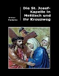 Die St. Josef-Kapelle in Mettlach und ihr Kreuzweg - Arthur Fontaine