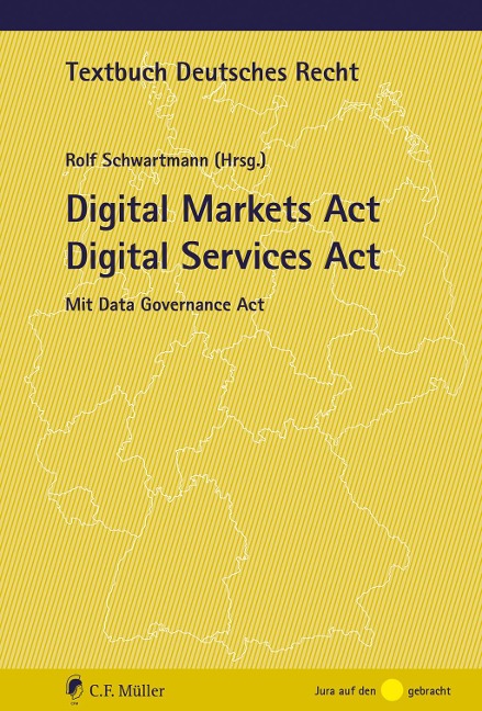 Digital Markets Act Digital Services Act - Rolf Schwartmann