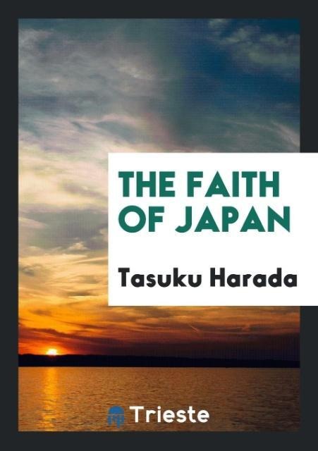 The Faith of Japan - Tasuku Harada