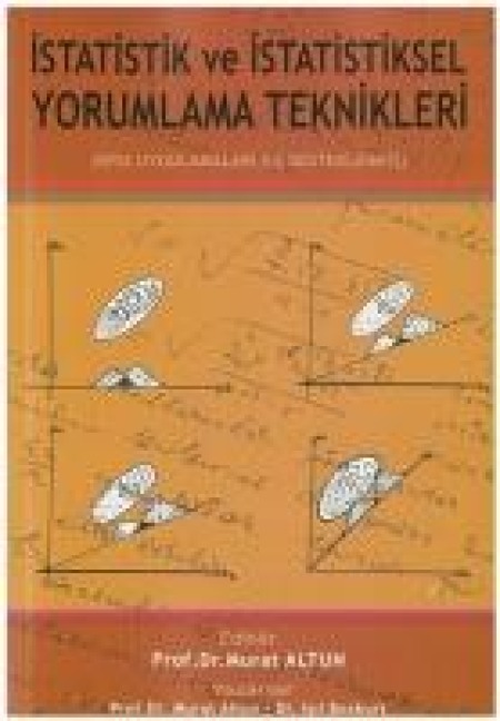 Istatistik ve Istatistiksel Yorumlama Teknikleri - Murat Altun, Isil Bozkurt