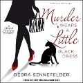 Murder Wears a Little Black Dress - Debra Sennefelder