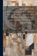 Cover-Bild zum Titel 'Recherches Historiques Sur L'usage Des Cheveux Postiches Et Des Perruques, Dans Les Temps Anciens Et Modernes...' von 'Friedrich Nicolai'