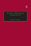 Cover-Bild zum Titel 'Baroque Woodwind Instruments' von 'Paul Carroll'